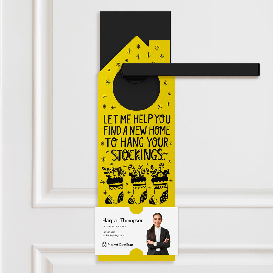 Let Me Help You Find A New Home To Hang Your Stockings Door Hangers Holiday Door Hanger Market Dwellings LEMON