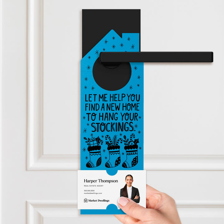 Let Me Help You Find A New Home To Hang Your Stockings Door Hangers Holiday Door Hanger Market Dwellings