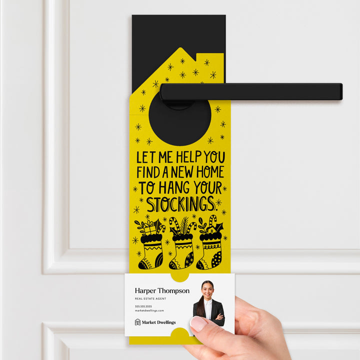 Let Me Help You Find A New Home To Hang Your Stockings Door Hangers Holiday Door Hanger Market Dwellings