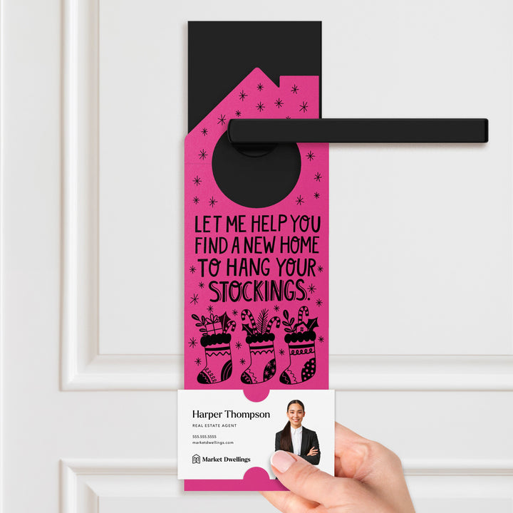 Let Me Help You Find A New Home To Hang Your Stockings Door Hangers Holiday Door Hanger Market Dwellings