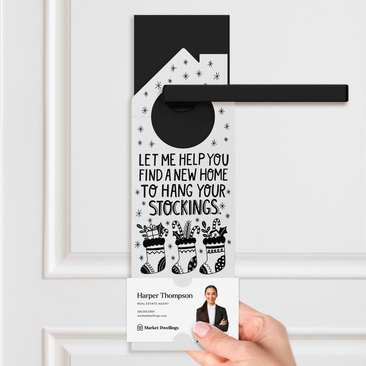 Let Me Help You Find A New Home To Hang Your Stockings Door Hangers Holiday Door Hanger Market Dwellings