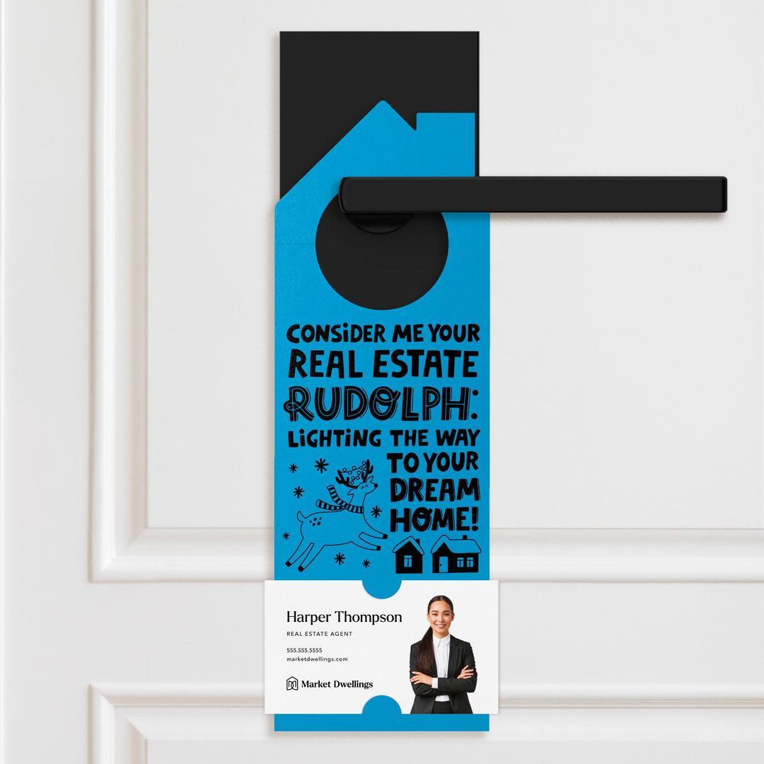 Consider Me Your Real Estate Rudolph: Lighting The Way To Your Dream Home Door Hangers Holiday Door Hanger Market Dwellings ARCTIC