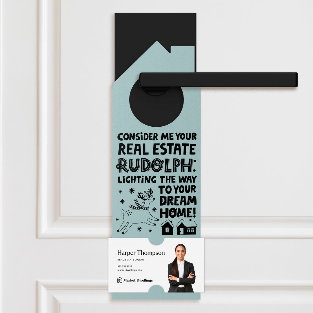 Consider Me Your Real Estate Rudolph: Lighting The Way To Your Dream Home Door Hangers Holiday Door Hanger Market Dwellings LIGHT BLUE