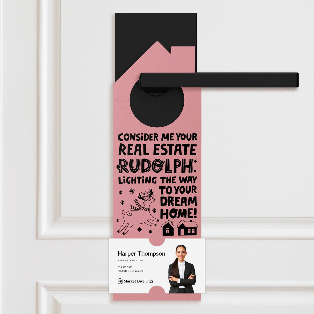 Consider Me Your Real Estate Rudolph: Lighting The Way To Your Dream Home Door Hangers Holiday Door Hanger Market Dwellings LIGHT PINK