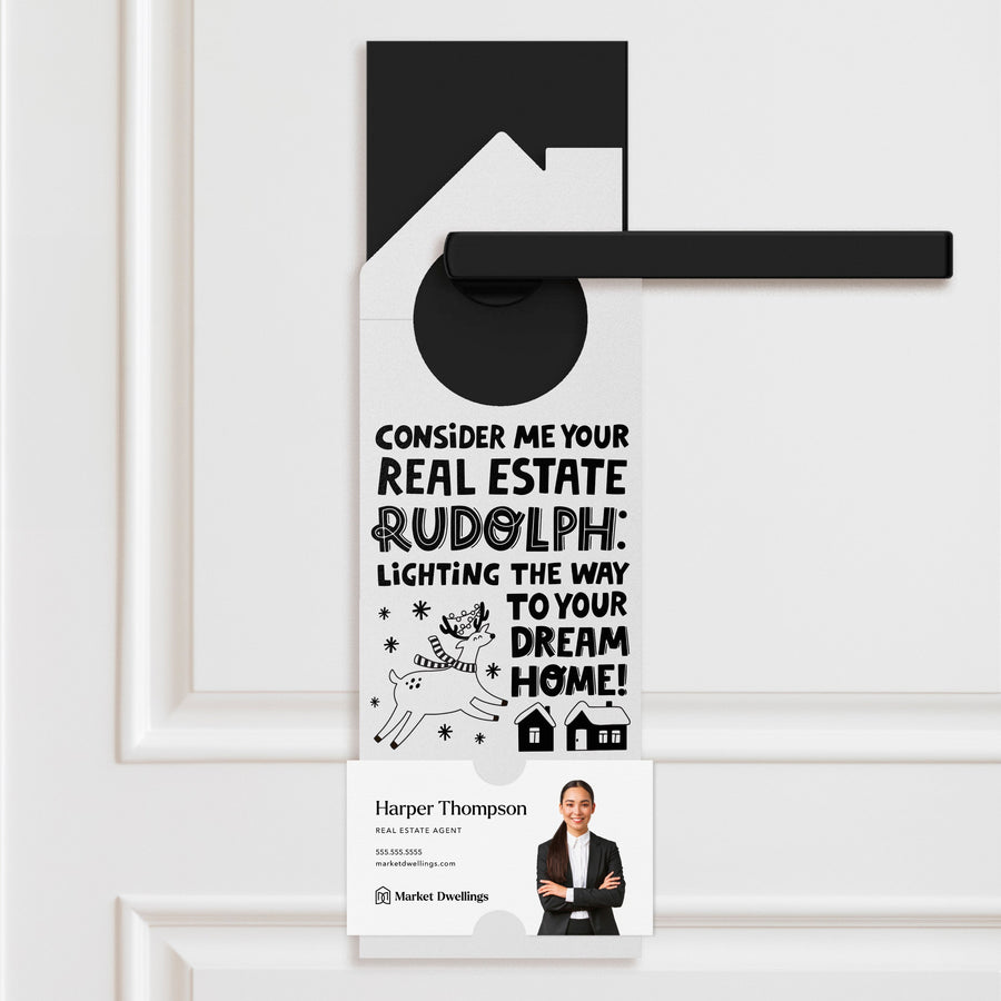 Consider Me Your Real Estate Rudolph: Lighting The Way To Your Dream Home Door Hangers Holiday Door Hanger Market Dwellings WHITE