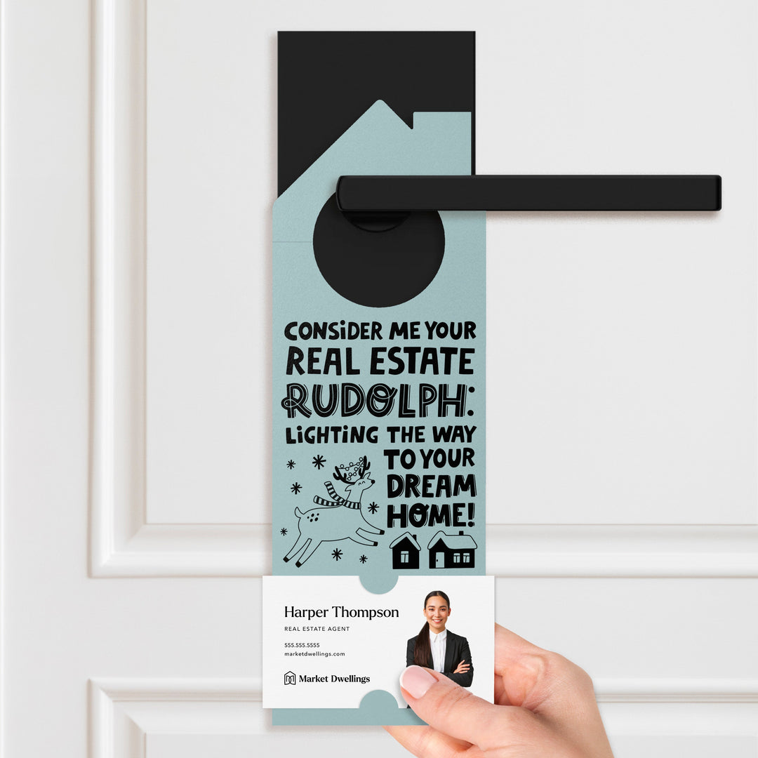 Consider Me Your Real Estate Rudolph: Lighting The Way To Your Dream Home Door Hangers Holiday Door Hanger Market Dwellings