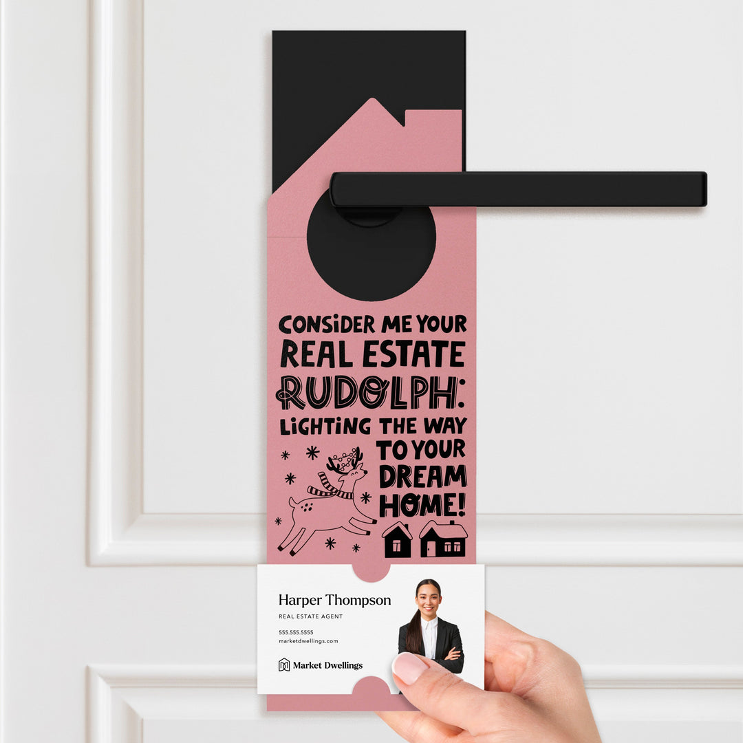 Consider Me Your Real Estate Rudolph: Lighting The Way To Your Dream Home Door Hangers Holiday Door Hanger Market Dwellings