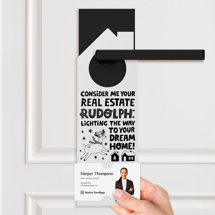 Consider Me Your Real Estate Rudolph: Lighting The Way To Your Dream Home Door Hangers Holiday Door Hanger Market Dwellings