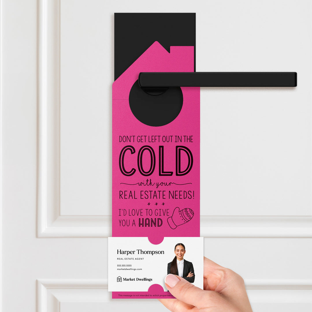 Don't Get Left Out in the Cold Door Hangers Holiday Door Hanger Market Dwellings
