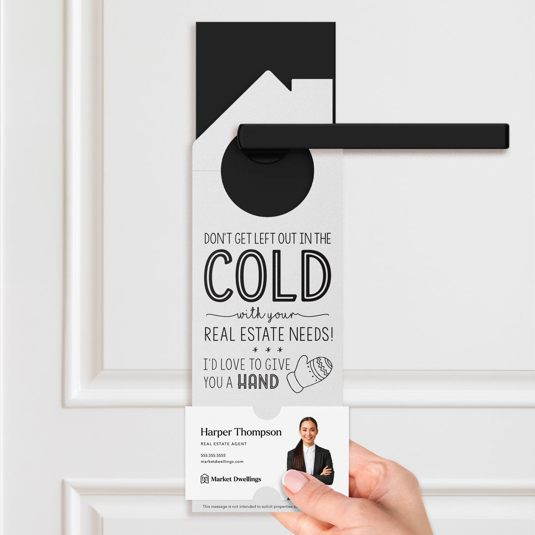 Don't Get Left Out in the Cold Door Hangers Holiday Door Hanger Market Dwellings