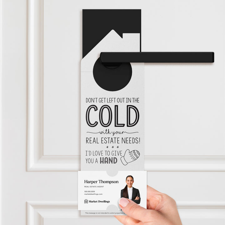 Don't Get Left Out in the Cold Door Hangers Holiday Door Hanger Market Dwellings