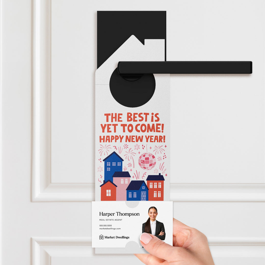 The Best Is Yet To Come! Happy New Year! Door Hangers Holiday Door Hanger Market Dwellings