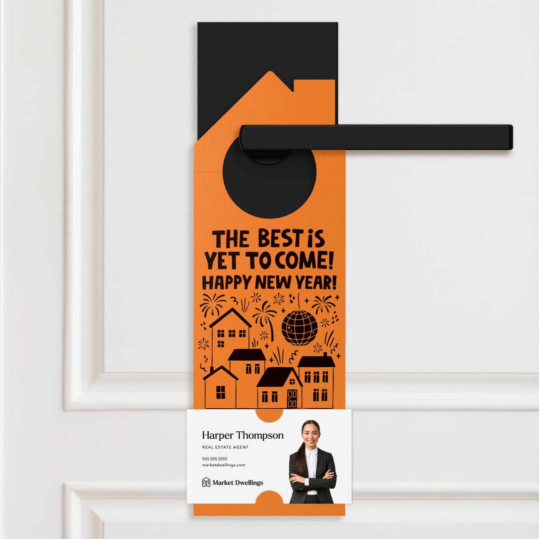 The Best Is Yet To Come! Happy New Year! Door Hangers Holiday Door Hanger Market Dwellings CARROT