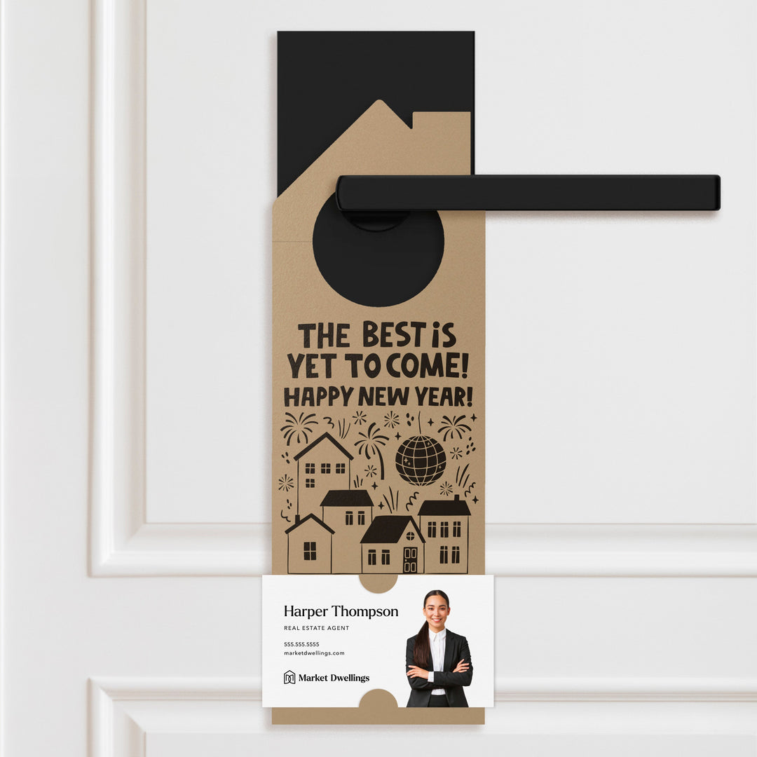 The Best Is Yet To Come! Happy New Year! Door Hangers Holiday Door Hanger Market Dwellings KRAFT