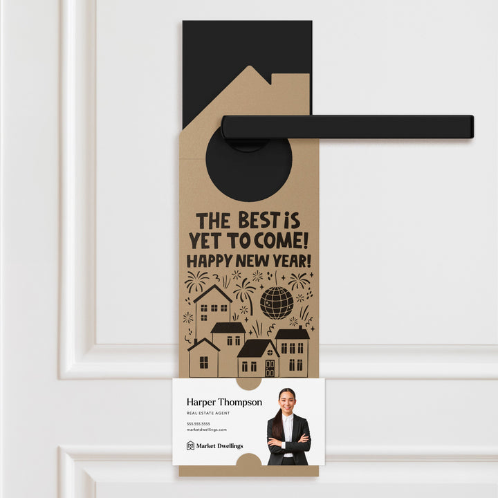 The Best Is Yet To Come! Happy New Year! Door Hangers Holiday Door Hanger Market Dwellings KRAFT