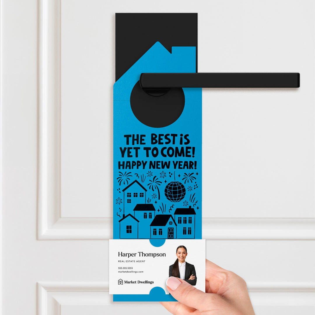 The Best Is Yet To Come! Happy New Year! Door Hangers Holiday Door Hanger Market Dwellings