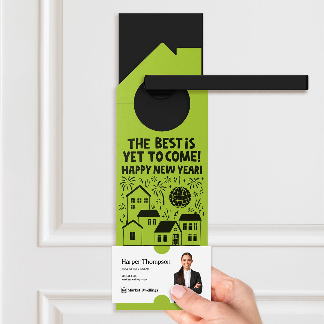 The Best Is Yet To Come! Happy New Year! Door Hangers Holiday Door Hanger Market Dwellings