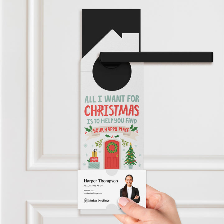 All I Want For Christmas Is To Help You Find Your Happy Place. Door Hangers Holiday Door Hanger Market Dwellings