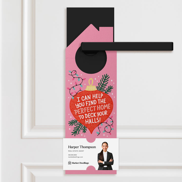 I Can Help You Find The Perfect Home To Deck Your Halls! Door Hangers Holiday Door Hanger Market Dwellings
