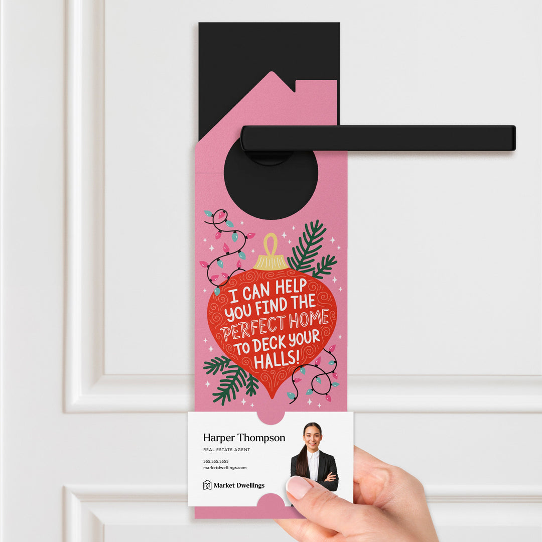 I Can Help You Find The Perfect Home To Deck Your Halls! Door Hangers Holiday Door Hanger Market Dwellings