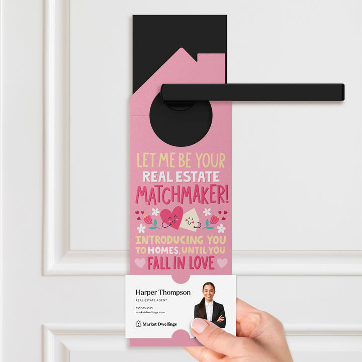 Let Me Be Your Real Estate Matchmaker! Door Hangers Holiday Door Hanger Market Dwellings