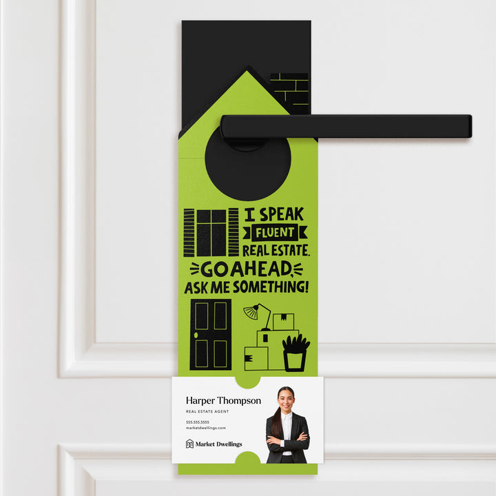 I Speak Fluent Real Estate. Go Ahead, Ask Me Something! | Door Hangers | 157-DH002 Door Hanger Market Dwellings KRAFT