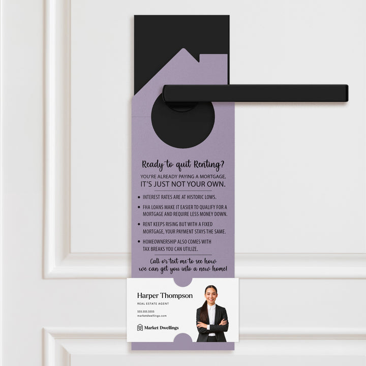 Ready to Quit Renting? Door Hangers Door Hanger Market Dwellings LIGHT PURPLE