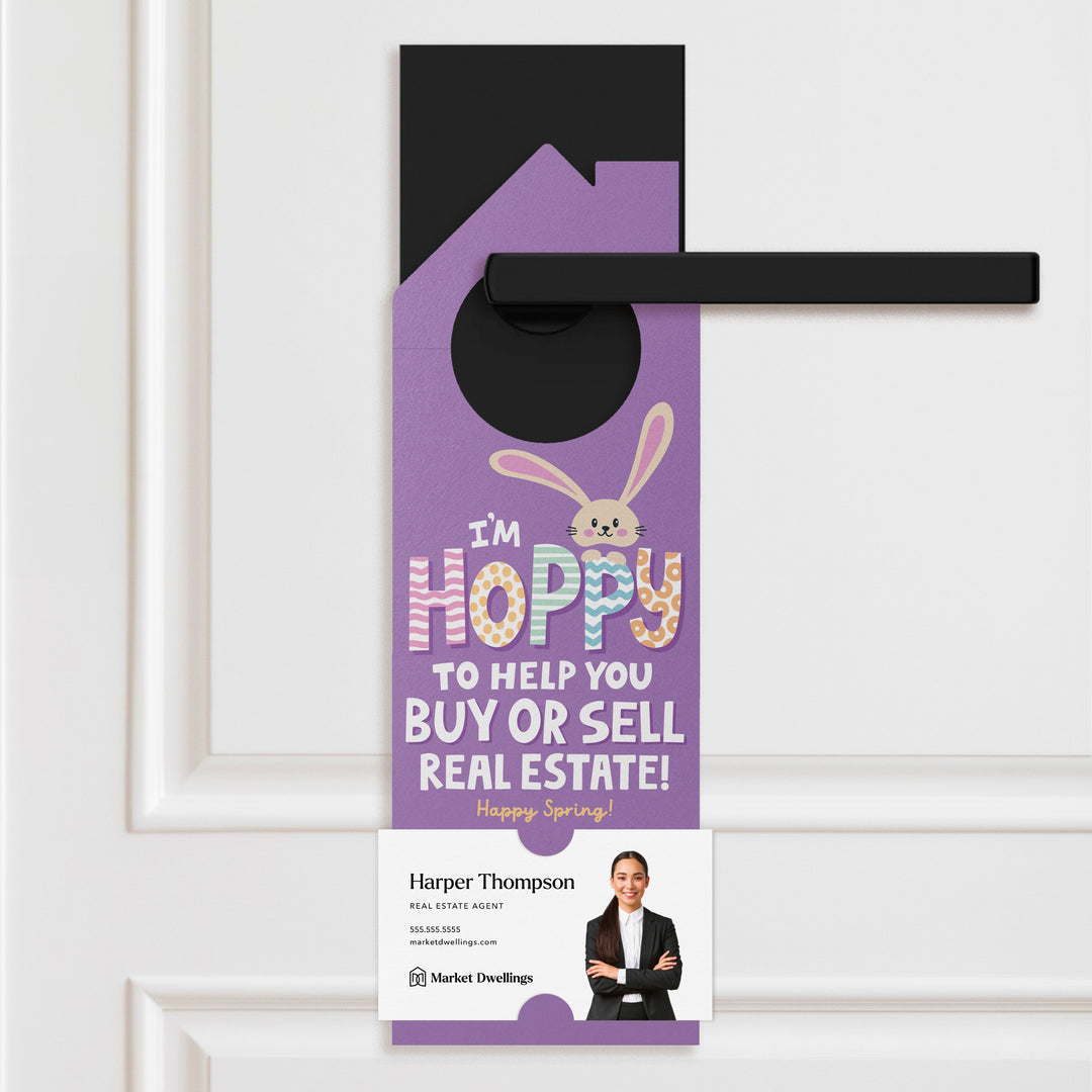 I'm Hoppy To Help You Buy Or Sell Real Estate! Door Hangers Holiday Door Hanger Market Dwellings
