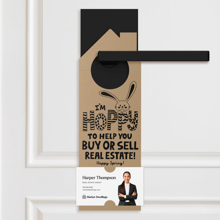I'm Hoppy To Help You Buy Or Sell Real Estate! Door Hangers Season Door Hanger Market Dwellings KRAFT