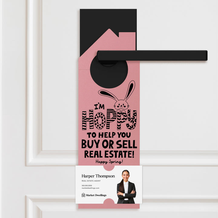 I'm Hoppy To Help You Buy Or Sell Real Estate! Door Hangers Season Door Hanger Market Dwellings LIGHT PINK