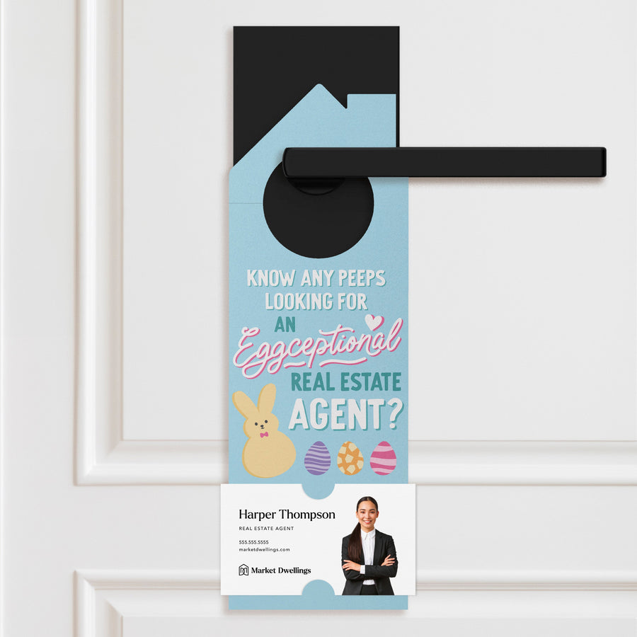 Know Any Peeps Looking For An Eggceptional Real Estate Agent? Door Hangers Season Door Hanger Market Dwellings