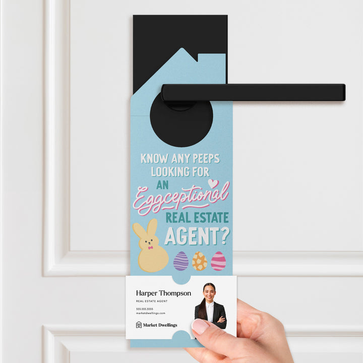 Know Any Peeps Looking For An Eggceptional Real Estate Agent? Door Hangers Season Door Hanger Market Dwellings