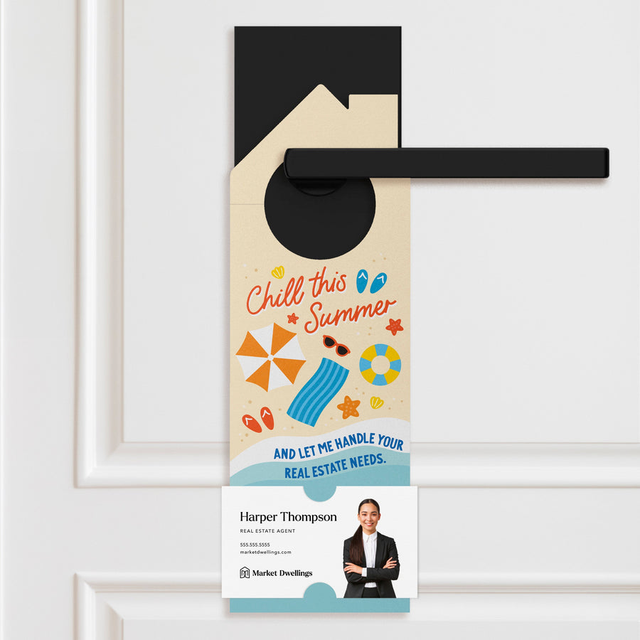 Chill This Summer And Let Me Handle Your Real Estate Needs. Door Hangers Season Door Hanger Market Dwellings