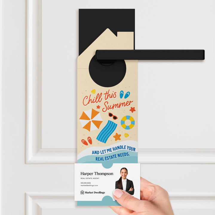 Chill This Summer And Let Me Handle Your Real Estate Needs. Door Hangers Season Door Hanger Market Dwellings