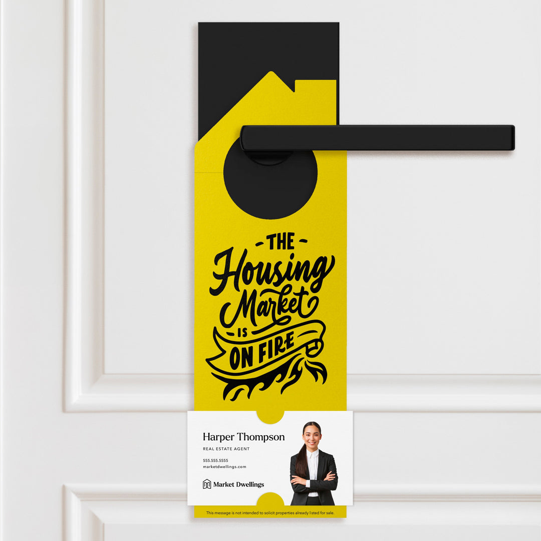 The Housing Market is on Fire Door Hangers Door Hanger Market Dwellings LEMON