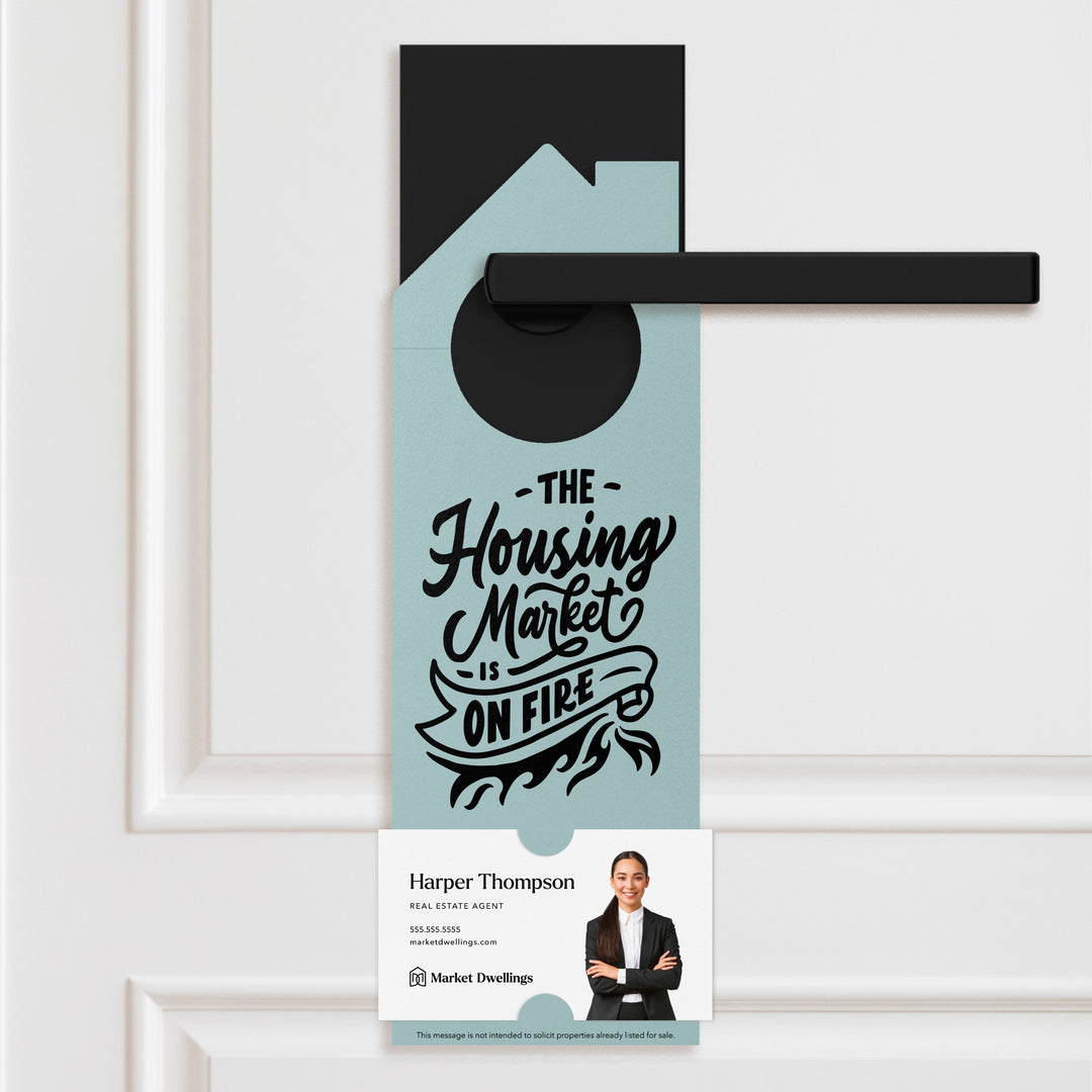The Housing Market is on Fire Door Hangers Door Hanger Market Dwellings LIGHT BLUE