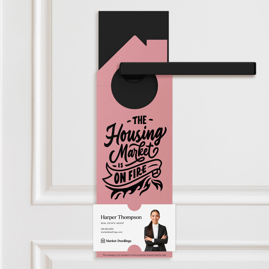 The Housing Market is on Fire Door Hangers Door Hanger Market Dwellings LIGHT PINK