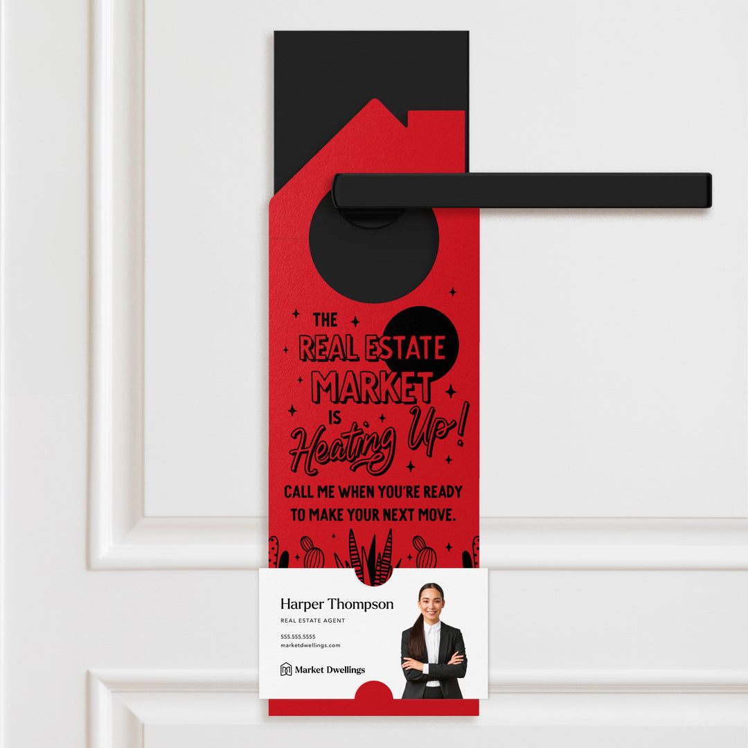 The Real Estate Market Is Heating Up! Door Hangers Season Door Hanger Market Dwellings SCARLET