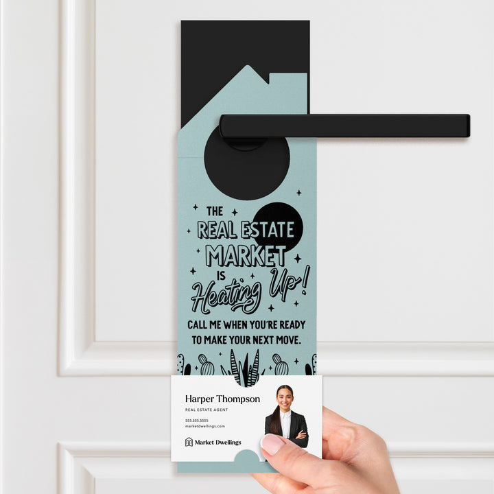The Real Estate Market Is Heating Up! Door Hangers Season Door Hanger Market Dwellings