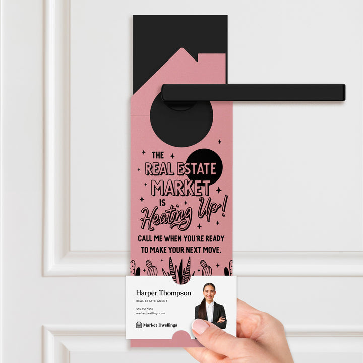 The Real Estate Market Is Heating Up! Door Hangers Season Door Hanger Market Dwellings