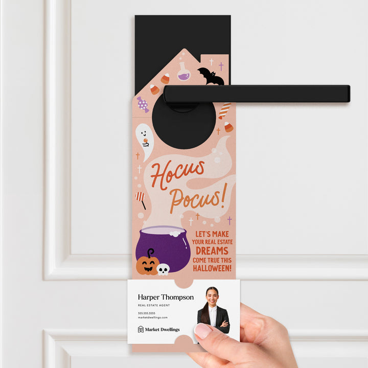 Hocus Pocus! Let's Make Your Real Estate Dreams Come True This Halloween! Door Hangers Holiday Door Hanger Market Dwellings