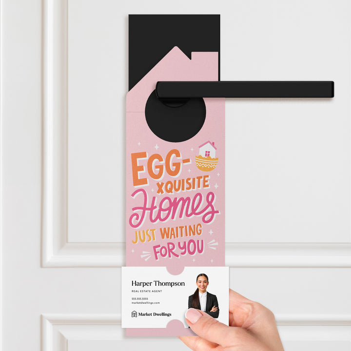 Egg-xquisite Homes Just Waiting For You Door Hangers Season Door Hanger Market Dwellings