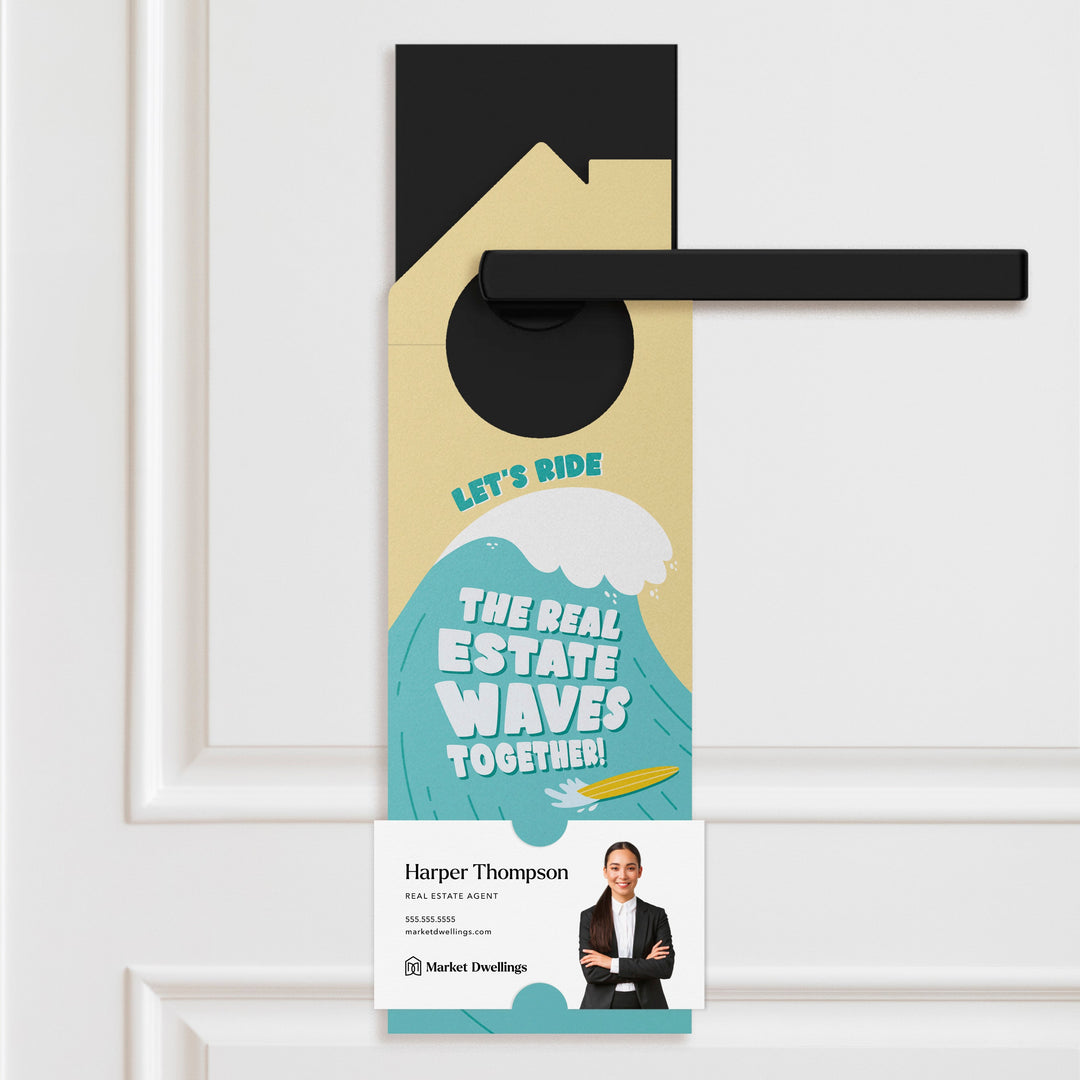 Let's Ride The Real Estate Waves Together! Door Hangers Season Door Hanger Market Dwellings SEAFOAM