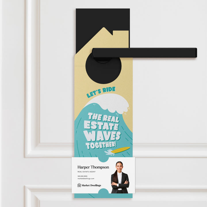 Let's Ride The Real Estate Waves Together! Door Hangers Season Door Hanger Market Dwellings SEAFOAM