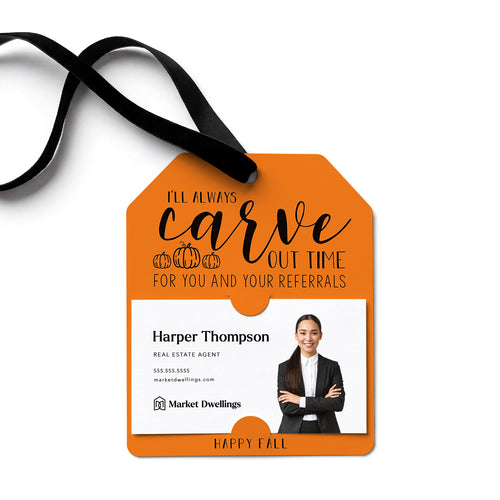I'll Always Carve Out Time for You and Your Referrals | Gift Tags Gift Tag Market Dwellings CARROT 12