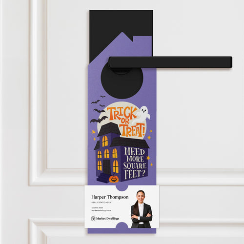 Trick Or Treat! Need More Square Feet? Door Hangers Holiday Door Hanger Market Dwellings