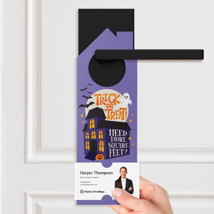 Trick Or Treat! Need More Square Feet? Door Hangers Holiday Door Hanger Market Dwellings