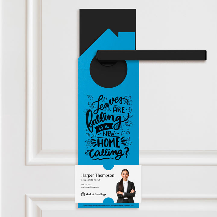 Leaves are Falling is a New Home Calling? Door Hangers Season Door Hanger Market Dwellings ARCTIC