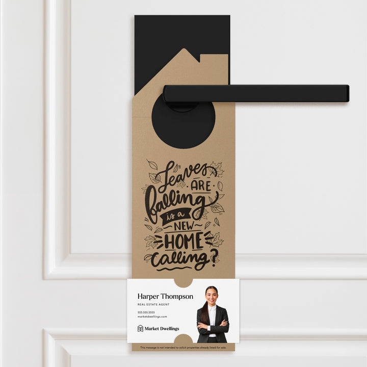 Leaves are Falling is a New Home Calling? Door Hangers Season Door Hanger Market Dwellings KRAFT