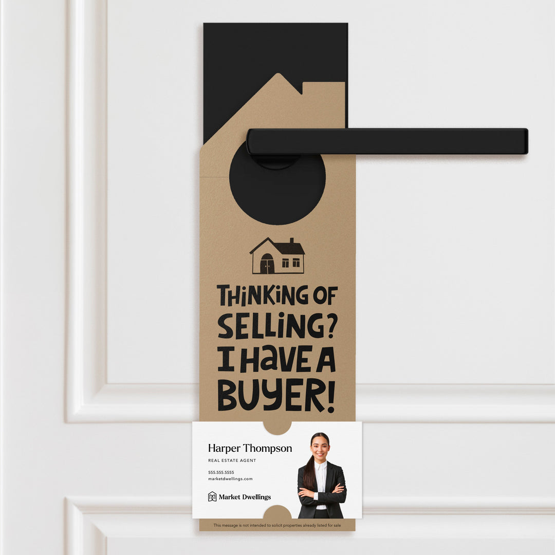 Thinking of Selling Your House? I Have a Buyer | Real Estate Door Hangers | 60-DH002 Door Hanger Market Dwellings LIGHT BLUE